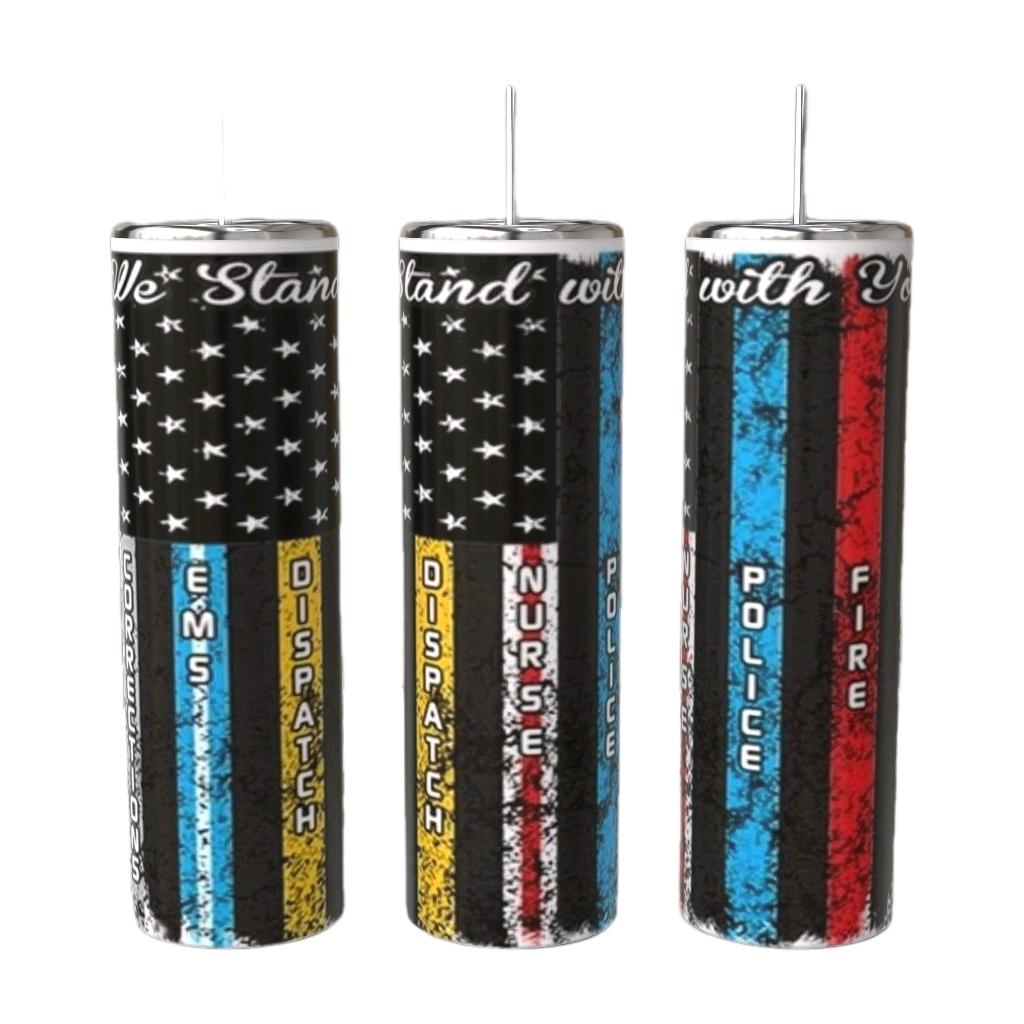 We Stand With You First Responders 20oz Skinny Tumbler