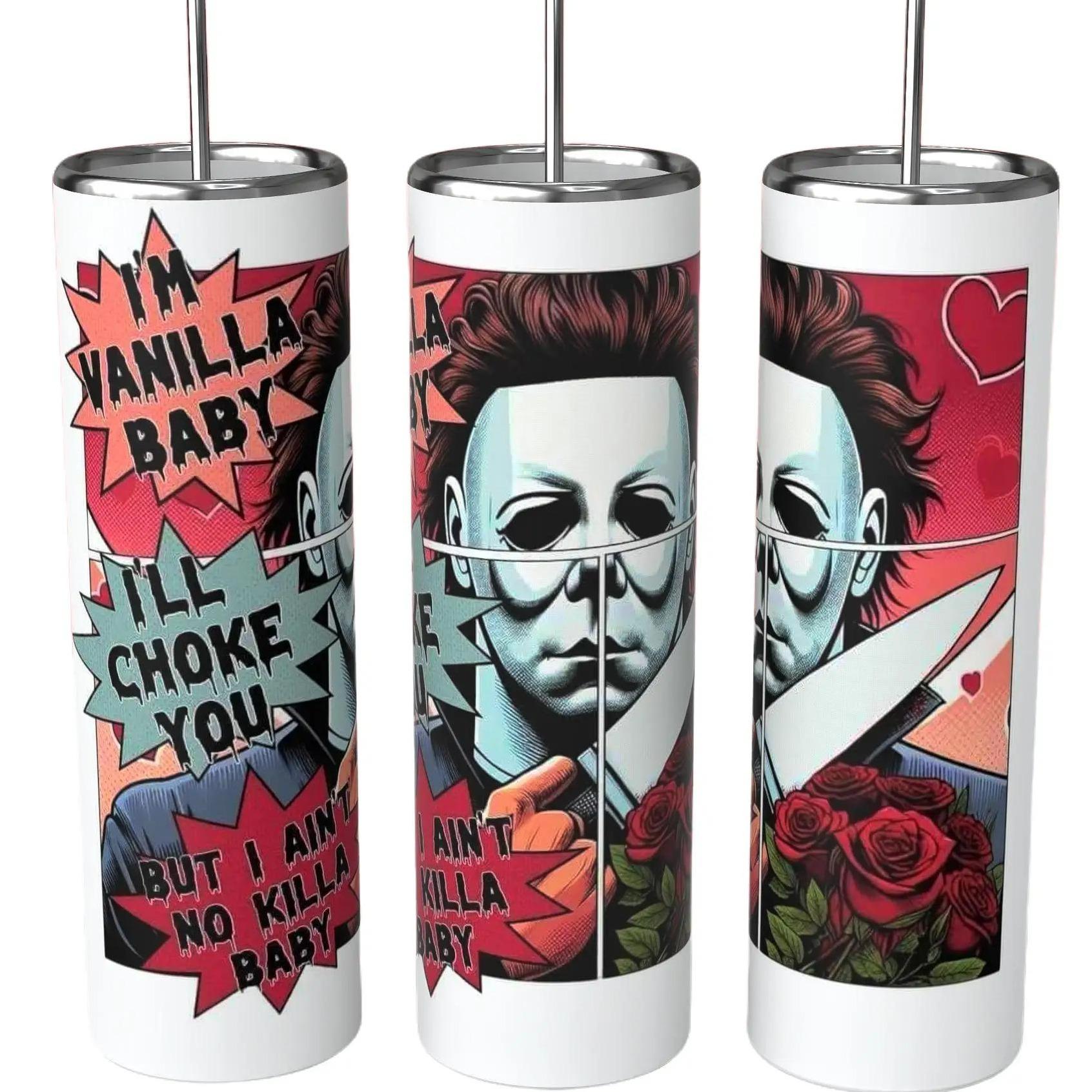Michael Myers I'm Vanilla Baby 20oz Skinny Tumbler