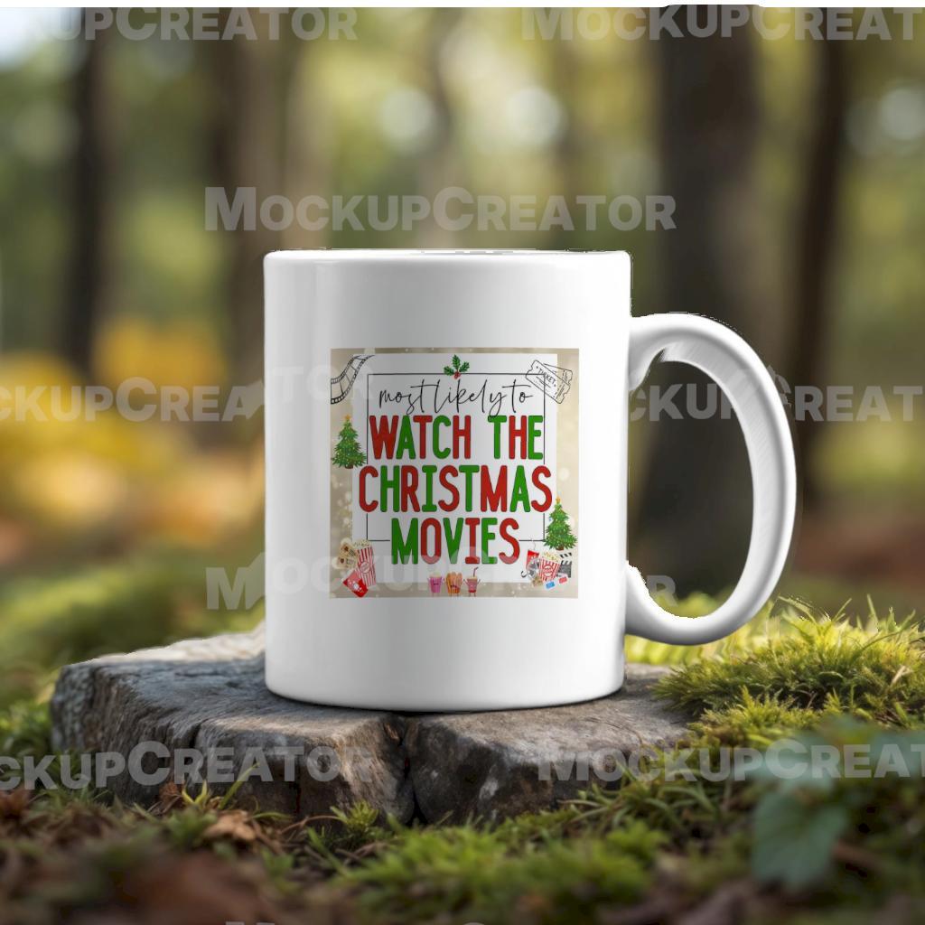 Most Likely to Watch the Christmas Movies Mug