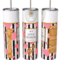 Love Potion No. 9 20oz Skinny Tumbler