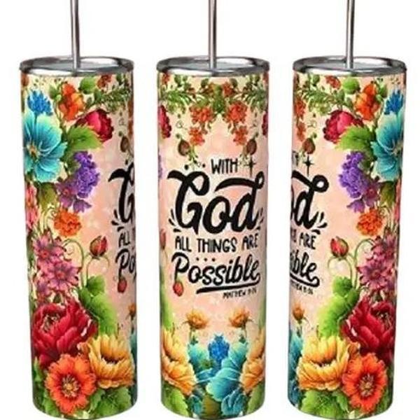 With God All Things Are Possible Floral 20oz Tumbler