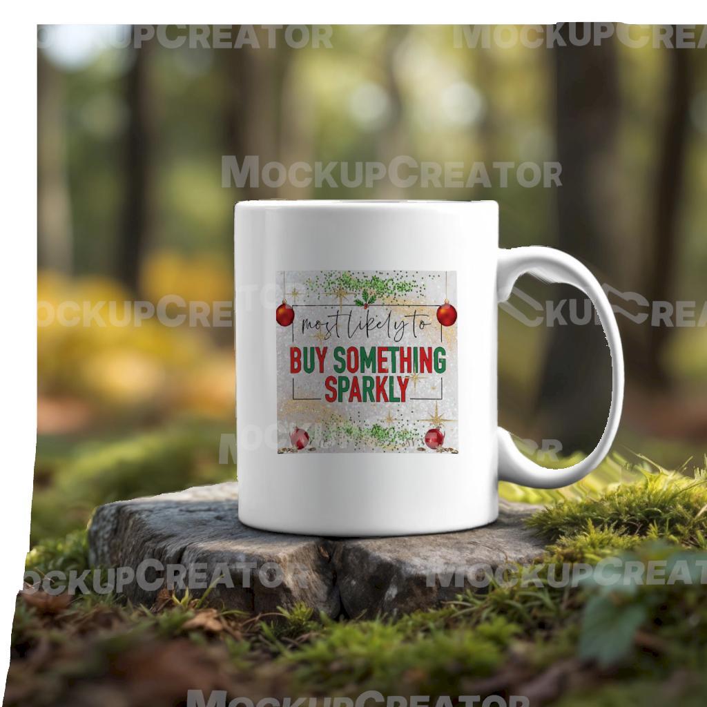 Most Likely to Buy Something Sparkly Mug