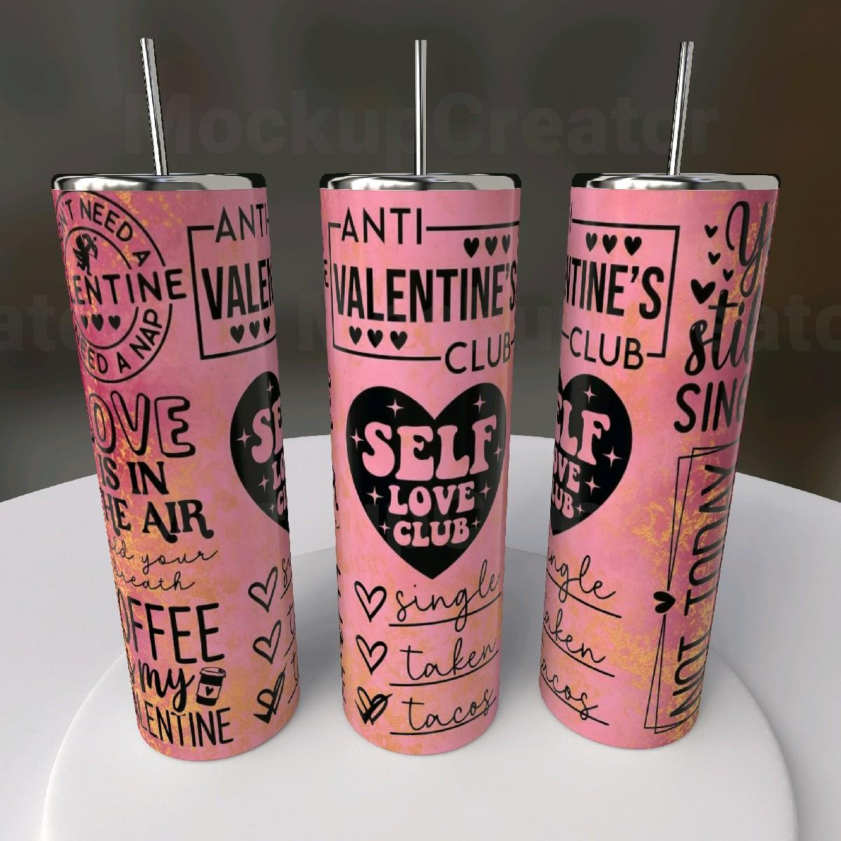 Anti-Valentine's Self Love Club 20oz Skinny Tumbler