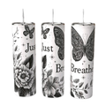 Just Breathe Black & White Butterfly Botanical 20oz Tumbler