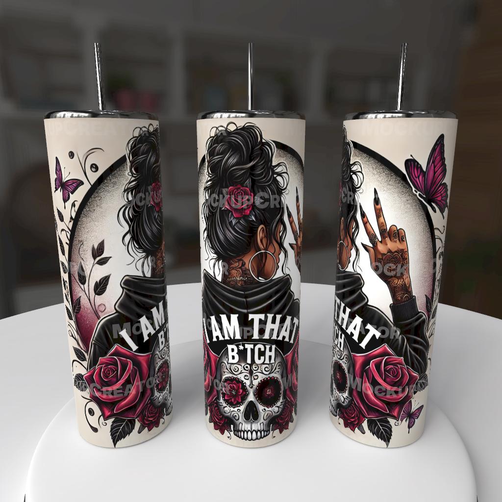 That Girl I Told You About Tumbler 20oz