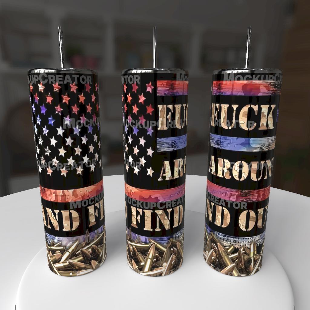 Try Me and Find Out Tumbler 20oz